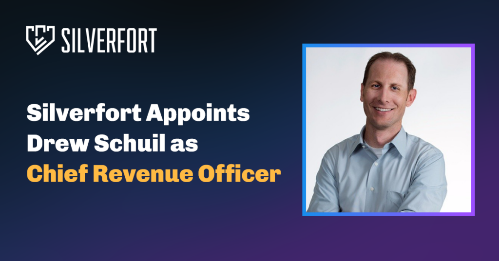 Silverfort Appoints Drew Schuil as Chief Revenue Officer