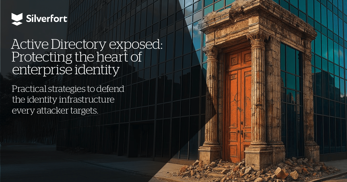 Active Directory Exposed | How to Protect the Heart of Enterprise