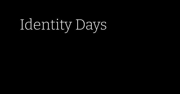 Identity Days Identity Days