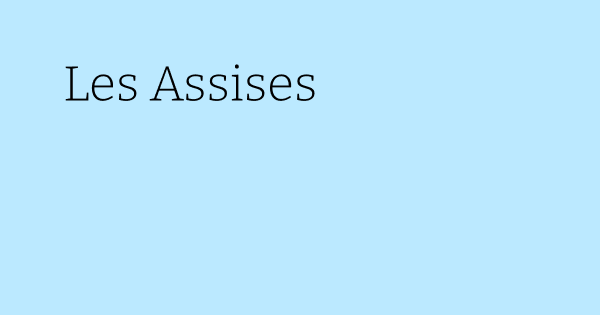 Les Assises Les Assises