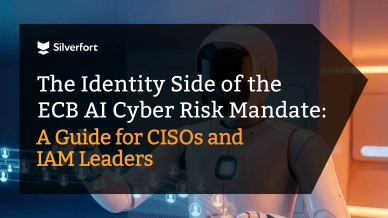 ECB AI Cyber Mandate Guide for CISOs and IAM